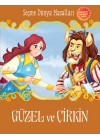 Güzel ve Çirkin - Seçme Dünya Masalları