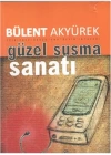 Güzel ve Etkili Susma Sanatı