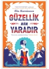 Güzellik Bir Yaradır
