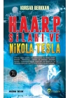 H.A.A.R.P. Silahı ve Nikola Tesla
