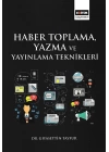Haber Toplama, Yazma ve Yayınlama Teknikleri
