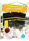 Hacca Gitmek (Elif İle Emre Dinimizi Öğreniyor)