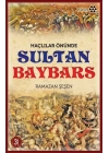 Haçlılar Önünde Sultan Baybars