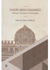 Hadis Şerh Geleneği  Doğuşu Gelişimi ve Dönüşümü