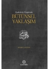 Hadislerin Tespitinde Bütünsel Yaklaşım