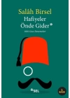 Hafiyeler Önde Gider