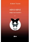 Hâfız Hâfız – Doğu’Nun Kandili