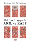 Hakikat Arayışında Akıl ve Kalp