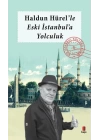Haldun Hürel Eski İstanbula Yolculuk