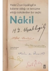 Halid Ziya Uşaklıgil’in Kaleme Aldığı ve Tercüme Ettiği Öykülerden Bir Seçki: Nâkil