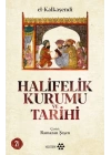 Halifelik Kurumu ve Tarihi