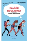 Halimiz Ne Olacak? - Teknoloji Ve Yarının İnsanı – Genç Yetişkinlerle Düşünmek