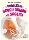 Hamilelik, Bebek Bakımı ve Sağlığı