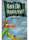 Hani Din Hepimizindi?