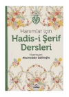 Hanımlar İçin Hadis-i Şerif Dersleri (Ciltli)