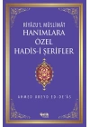 Hanımlara Özel Hadis-i Şerifler (Ciltli)