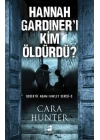Hannah Gardıner’ı Kim Öldürdü