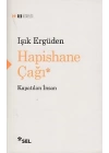 Hapishane Çağı Kapatılan İnsan