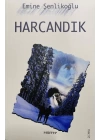 Harcandık