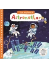 Hareketli Astronotlar - İlk Keşifler