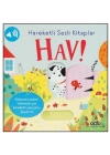Hareketli Sesli Kitaplar - Hav!