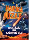 Harika Uzay- Uzayla ilgili 101 Olağanüstü Bilgi