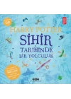 Harry Potter: Sihir Tarihinde Bir Yolculuk