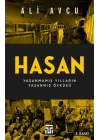Hasan – Yaşanmamış Yılların Yaşanmış Öyküsü