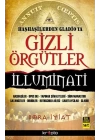 Haşhaşilerden Gladioya Gizli Örgütler İlluminati