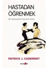 Hastadan Öğrenmek - Bir Psikanalistin Danışma Odası