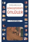 Hatıralarda Kalan Görüştüğüm Ünlüler