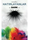 Hatırlayanlar 2 - Dark
