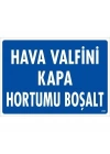 Hava Valfini Kapa Hortumu Boşalt Uyarı Levhası 25x35 KOD:234