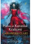Hava ve Karanlık Kraliçesi - Karanlık Sanatlar (Ciltli)