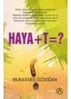 Haya+t=?