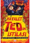 Hayalet Ted’in İstilası 3