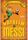 Hayalim Messi 3 - Yolun Sonu