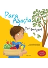 Hayat Dersleri - Para Ağaçta Yetişmiyor!