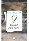 Hayat Güzeldi