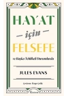 Hayat İçin Felsefe ve Başka Tehlikeli Durumlarda
