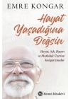 Hayat Yaşadığına Değsin
