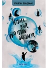 Hayata Dair Hayattan Damlalar