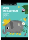 Hayata Hazırlanıyorum - Öğrenmeye İlk Adım (4 Yaş)