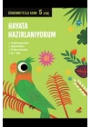 Hayata Hazırlanıyorum - Öğrenmeye İlk Adım (5 Yaş)