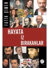 Hayata İz Bırakanlar
