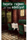 Hayata Rağmen Edebiyat