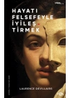 Hayatı Felsefeyle İyileştirmek