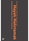 Hayatı Hatırlamak Otobiyografik Belleğe Bilimsel Yaklaşımlar