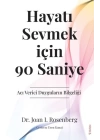 Hayatı Sevmek için 90 Saniye