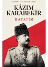 Hayatım Kazım Karabekir
